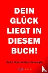 Erkan Güneyoglu, Önder Demir - DEIN GLÜCK LIEGT IN DIESEM BUCH!