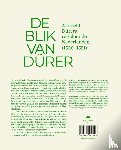 Lichtert, Katrien, Van Dongen, Alexandra - De blik van Dürer, Albrecht Dürers reis door de Nederlanden