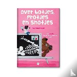 Vanderheyden, Thaïs - Over Botjes, Protjes en Snotjes