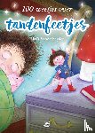  - 100 weetjes over tandenfeetjes