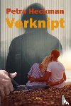 Heckman, Petra - Verknipt