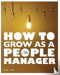 Audenaert, Mieke - How to grow as a people manager