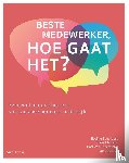 Schollaert, Eveline, Mertens, Shana, Van Theemsche, Bart, Jacobs, Gerd - Beste medewerker, hoe gaat het?