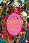 Dieltiens, Kristien - Carlota, de vrouw die rozen at