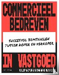 Camp, Barbara van, Weyers, Filip - Commercieel bedreven in vastgoed