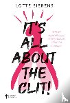 Sierens, Lotte - It's all about the clit