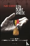 De Geest, Mark - Een dure vrede - Wereldoorlog I: van Brave Little Belgium naar Poor Little Belgium