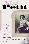 De Schaepdrijver, Sophie - Gabrielle Petit - Dood en leven van een Belgische spionne tijdens de Eerste Wereldoorlog