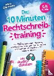 Steinmetz, Anna - Das 10 Minuten Rechtschreibtraining inkl. Audiodateien 5./6. Klasse -