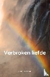 Bril- de Wit, Liana - Verbroken liefde