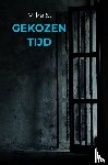 S., Mike - Gekozen Tijd
