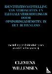 Willemsen, Clemens - Identiteitsvaststelling van verdachten en illegale vreemdelingen door opsporingsdiensten in het buitenland
