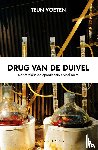 Voeten, Teun - Drug van de duivel