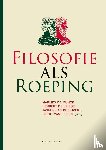 Munck, Marlies de, Vriese, Herbert De, Vijver, Jasper van de - Filosofie als roeping