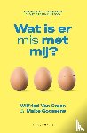 Van Craen, Wilfried, Goossens, Maite - Wat is er mis met mij?