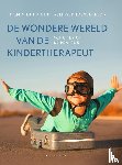 Huis in 't Veld-Verhoeven, Dominiek - De wondere wereld van de kindertherapeut