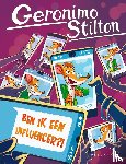 Stilton, Geronimo - Ben ik een influencer?!