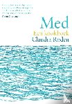 Roden, Claudia - Med - Een kookboek. Een prachtige verkenning van de mediterrane keuken