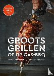 Hazebroek, Jeroen, Elenbaas, Leonard - Beter BBQ Groots grillen op de gas-bbq