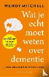 Mitchell, Wendy - Wat je echt moet weten over dementie