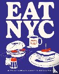 Newman, Yasmin - Eat NYC