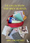 Van Reeswijk, Jana - De dagboeken van mijn moeder