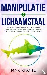 Krone, Max - Manipulatie & lichaamstaal