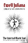Juliana, Ewell - Create My Own Path