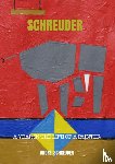 Schreuder, André - SCHREUDER - A year in the life of a painter
