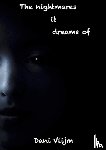 Vlijm, Dani - The nightmares it dreams of