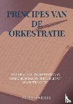 SWERTS, Piet J. - PRINCIPES VAN DE ORKESTRATIE
