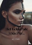 Broere, Arie - Het lekkerste lekkertje..