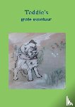 Broeder, Nancy den - Teddies grote avontuur