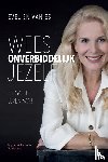 Es, Evelien van - Wees onverbiddelijk jezelf