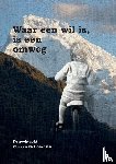 Ter Braake, Wouter - Waar een wil is, is een omweg