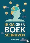 Wijkhuisen, Jeffrey - Ik ga geen boek schrijven