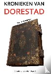 Van den Bogert, D.C. - Kronieken van Dorestad