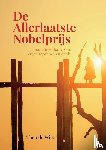 Wijs, Theo de - De Allerlaatste Nobelprijs