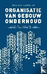 Wel, Erik van der, Moelchand, Anand - Organisatie van gebouwonderhoud