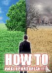 Hamel, Fabrice - How To Wake Up and Break Free