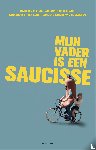 Lestrade, Agnes de, Rijckeghem, Jean-Claude van, Devos, Sarah - Mijn vader is een saucisse