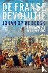 Beeck, Johan Op de - De Franse Revolutie I
