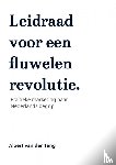 Van der Tang, Albert - Leidraad voor een fluwelen revolutie.