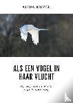 Brizee, Alida - Als een vogel in haar vlucht