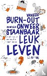 Hamming, Eva - Van een burn-out naar een onweerstaanbaar leuk leven