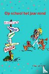 Griffioen, Heidi - Op school het jaar rond