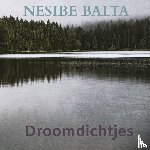 Balta, Nesibe - Droomdichtjes