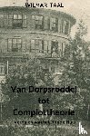 Taal, Wilmar - Van Dorpsroddel tot Complottheorie