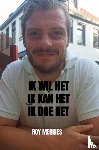 Merkies, Roy - Ik wil het. Ik kan het. Ik doe het.