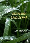 Bouwma, Ann - Zwijgend landschap